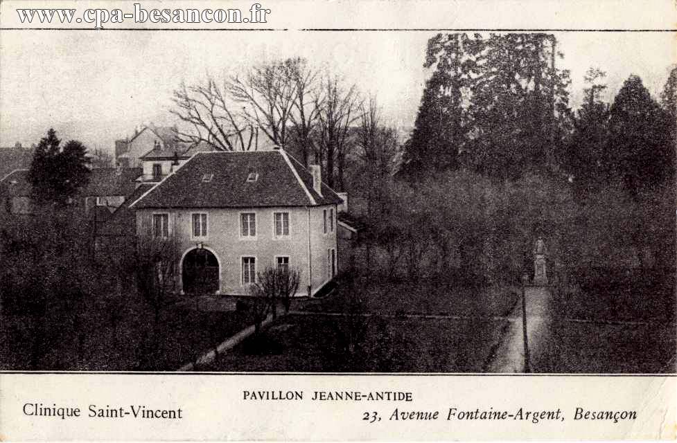 PAVILLON JEANNE-ANTIDE - Clinique Saint-Vincent - 23, Avenue Fontaine-Argent, Besançon